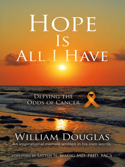 Title details for Hope  Is All I Have by William Douglas - Available